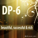 DP-6: Beautiful, Successful and Rich