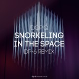 Dop'q: Snorkeling in the space (DP-6 remix)