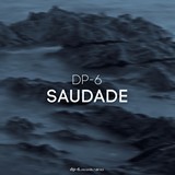 DR163 DP-6: Saudade