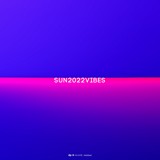 DR222SV2 V/A SUN2022VIBES, Pt.2