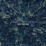 DR226 DP-6 feat. Mikha Kombu: The Future